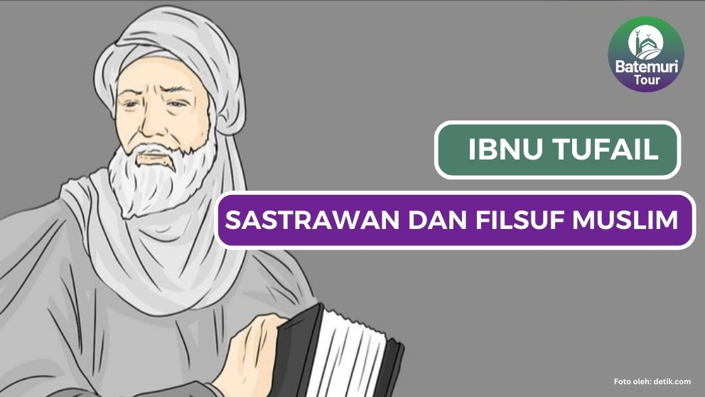 Ibnu Tufail : Tak Hanya Seorang Dokter Juga Sastrawan dan Filsuf Muslim Berpengaruh Dunia